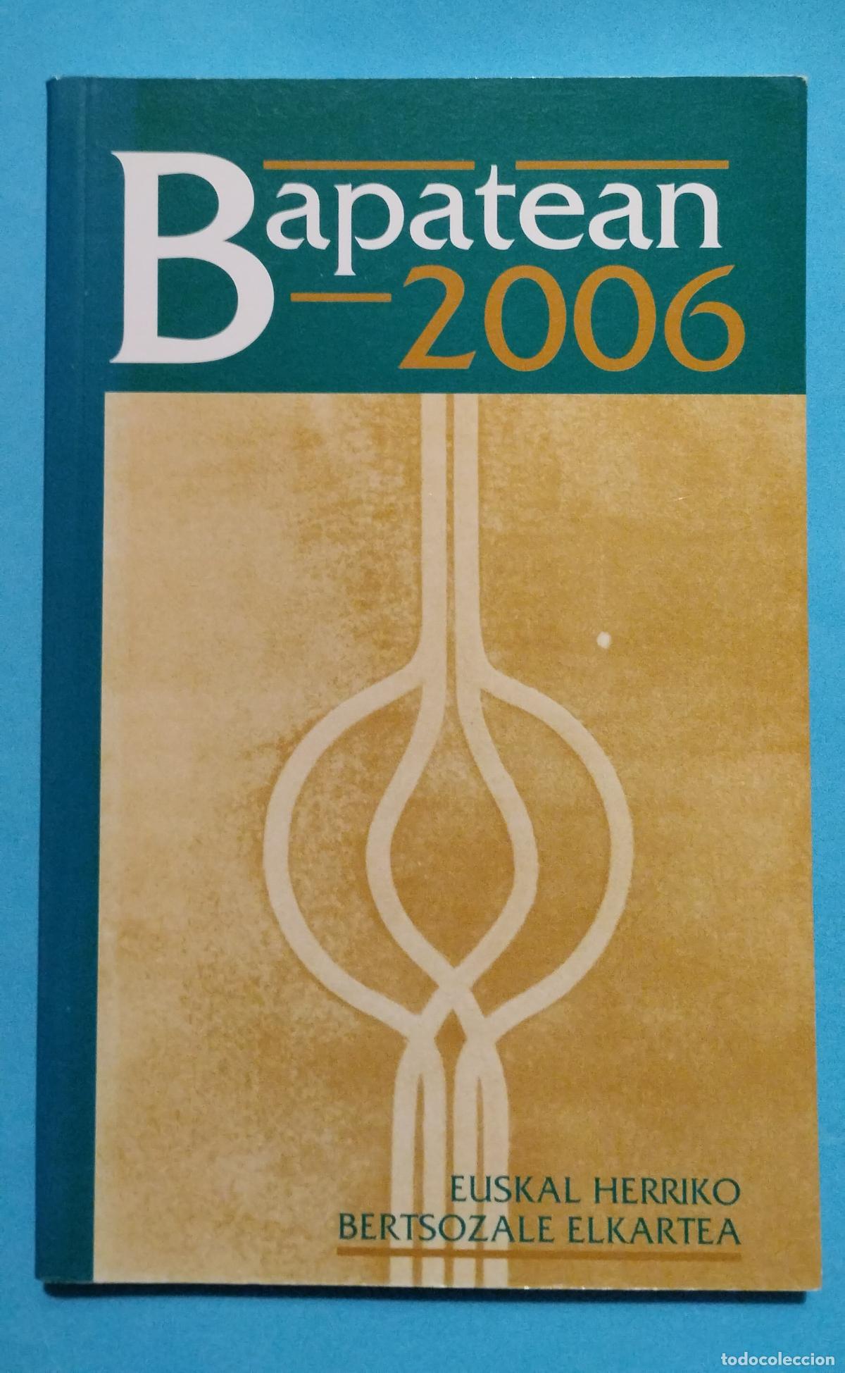Libros de segunda mano: BAPATEAN 2006 EUSKAL HERRIKO BERTSOZALE ELKARTEA - Foto 1
