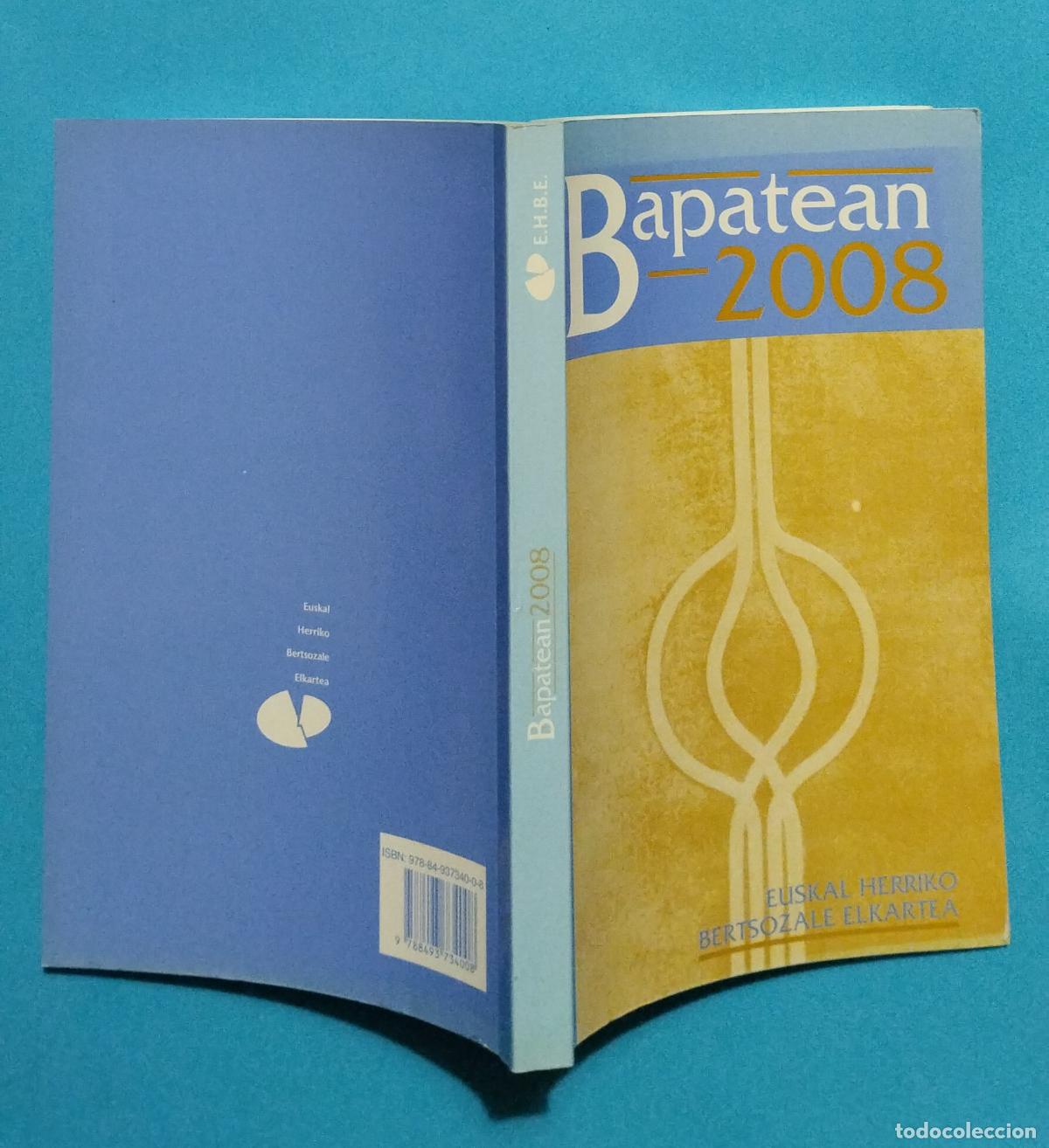 Libros de segunda mano: BAPATEAN 2008 EUSKAL HERRIKO BERTSOZALE ELKARTEA - Foto 2