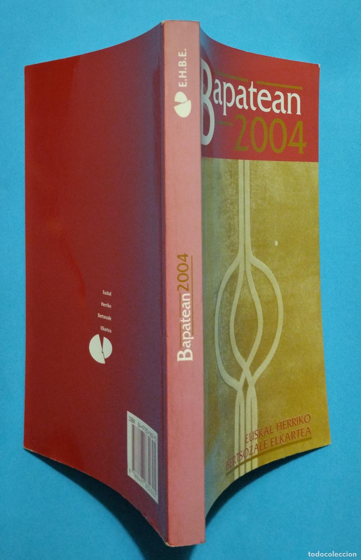 Libros de segunda mano: BAPATEAN 2004 EUSKAL HERRIKO BERTSOZALE ELKARTEA - Foto 2