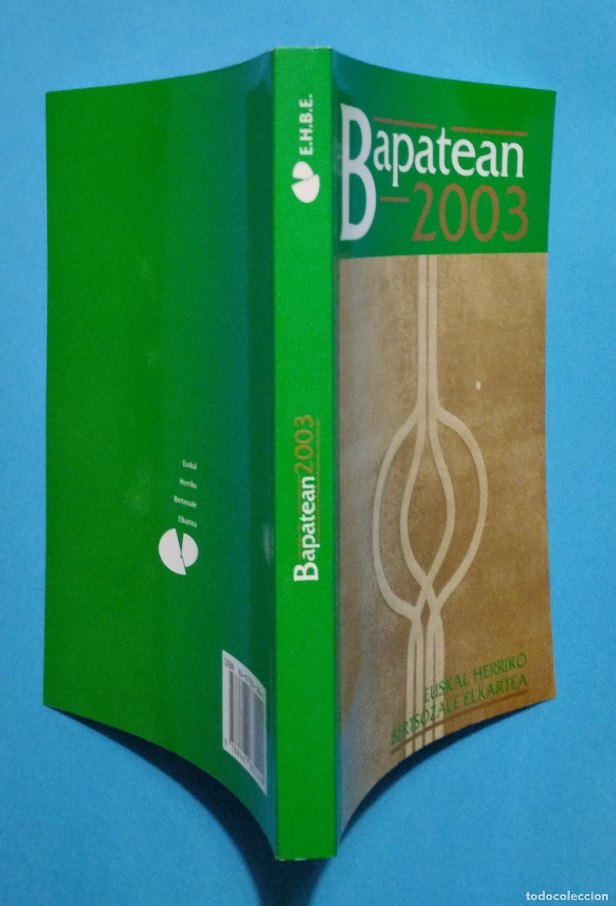 Libros de segunda mano: BAPATEAN 2003 EUSKAL HERRIKO BERTSOZALE ELKARTEA - Foto 2