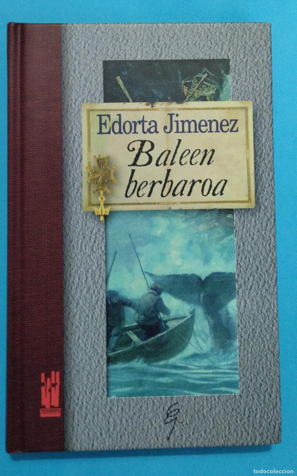 Libros de segunda mano: BALEEN BERBAROA EDORTA JIMENEZ 1997 TXALAPARTA - Foto 1