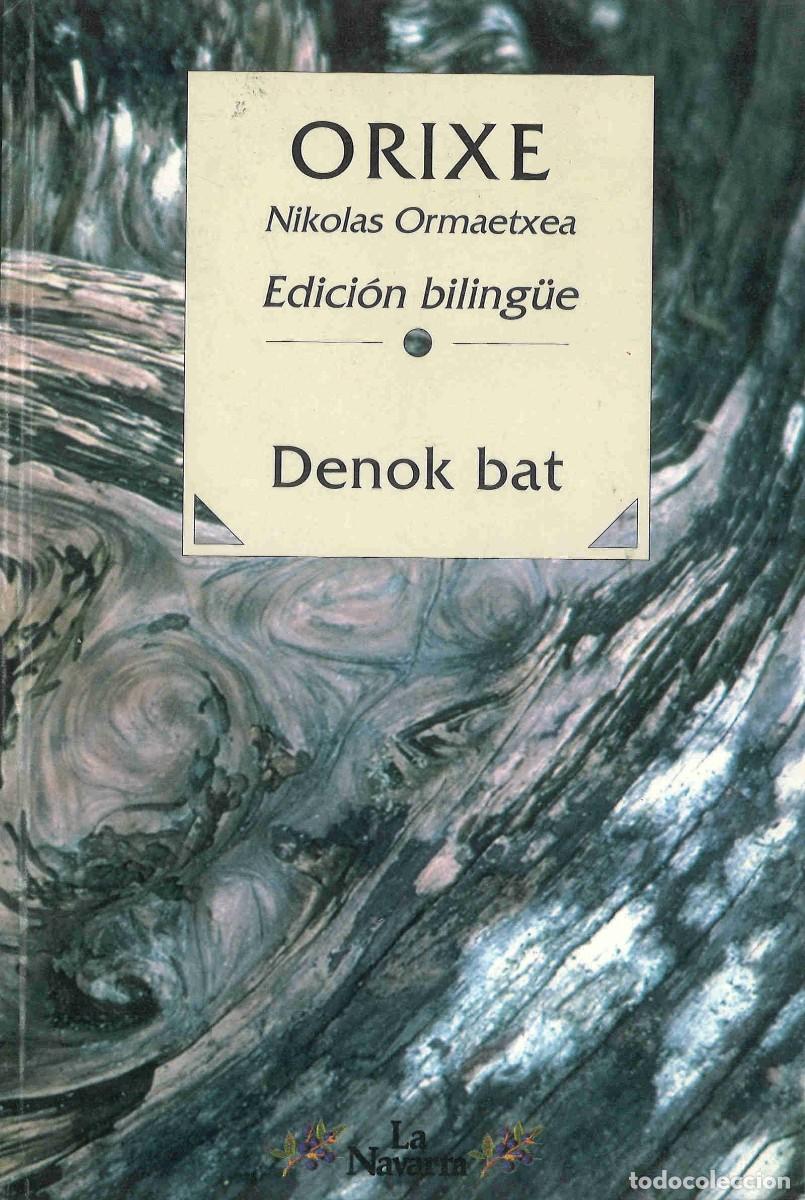 Libros de segunda mano: Nikolas Ormaetxea, Orixe. Denok bat. Edici&oacute;n biling&uuml;e. 1995 - Foto 1