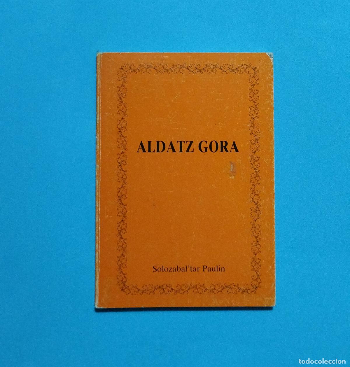 Libros de segunda mano: ALDATZ GORA SOLOZABALTAR PAULIN 1987 - Foto 1
