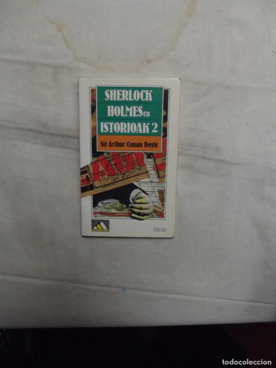 Libros de segunda mano: CHERLOCK HOLMESEN ISTORIOAK 2 / SIR ARTHUR CONAN DOYLE - Foto 1