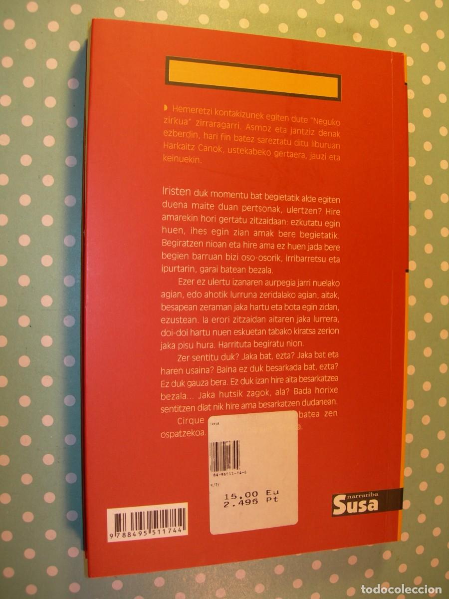Libros de segunda mano: NEGUKO ZURKUA / HARKAITZ CANO / EUSKERA - Foto 2