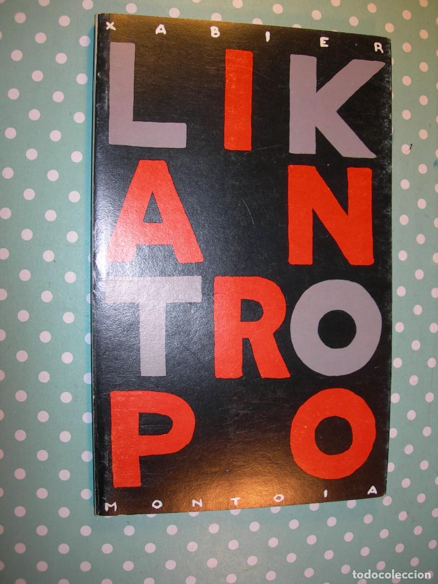 Libros de segunda mano: LIKANTROPO / XABIER MONTOIA / EUSKERA - Foto 1