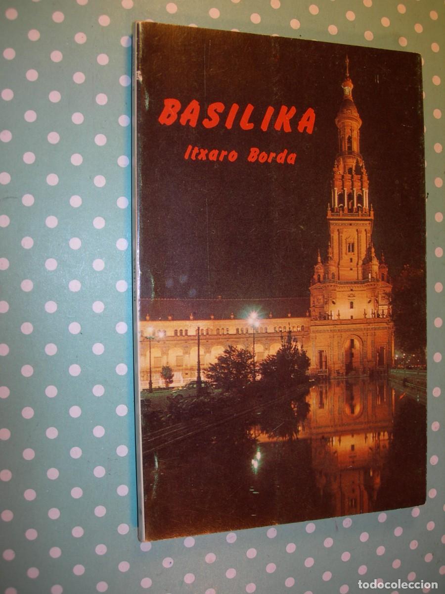 Libros de segunda mano: BASILIKA / ITXARO BORDA / EUSKERA - Foto 1