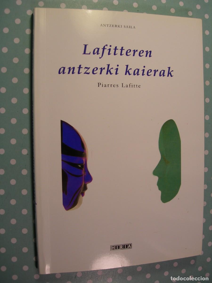 Libros de segunda mano: LAFFITTEREN ANTZERKI KAIERAK / PIARRES LAFITTE / EUSKERA - Foto 1