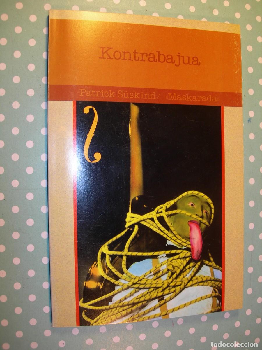 Libros de segunda mano: KONTRABAJUA / PATRICK S&Uuml;SJIND / MASCARADA / EUSKERA - Foto 1