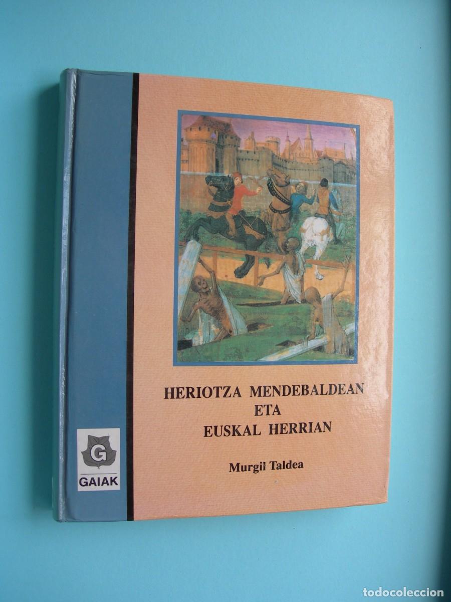 Libros de segunda mano: HERIOTZA MENDEBALDEAN ETA EUSKAL HERRIAN / MURGIL TALDEA / EUSKERA - Foto 1