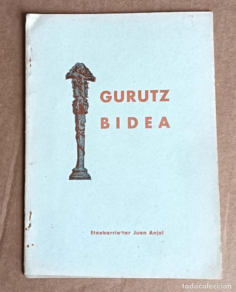 Libros de segunda mano: GURUTZ BIDEA - Juan Anjel 1966 - Foto 1