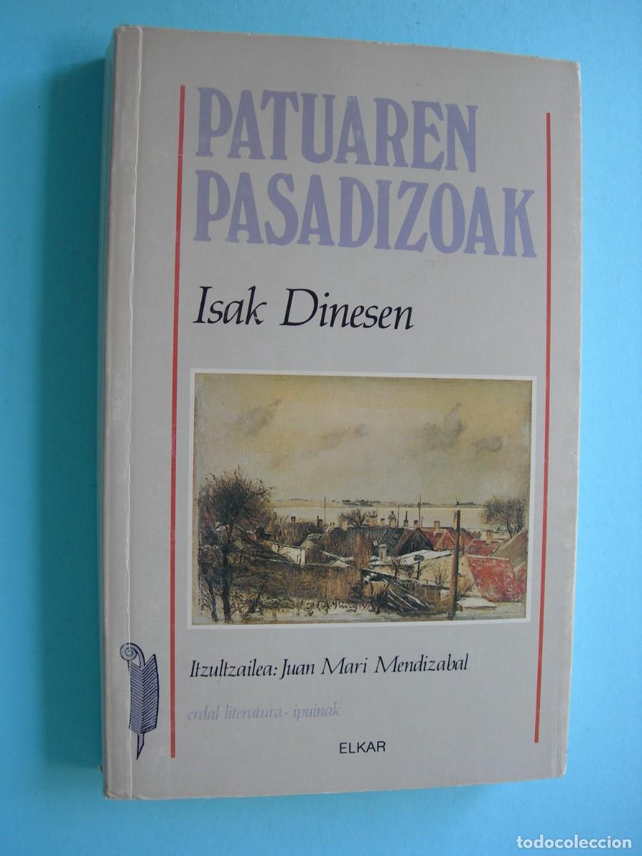 Libros de segunda mano: PATUAREN PASADIZOA / ISAK DINESEN / EUSKERA - Foto 1
