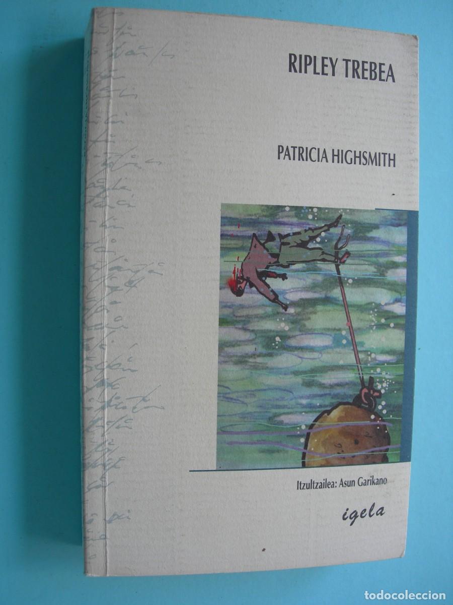 Libros de segunda mano: RIPLEY TREBEA / PATRICIA HIGHSMITH / EUSKERA - Foto 1