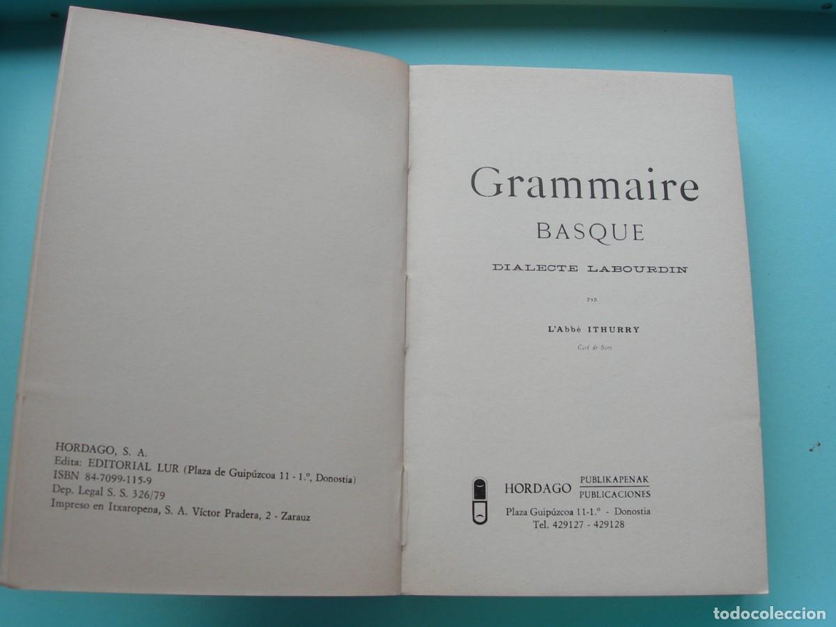 Libros de segunda mano: ITHURRY / GRAMMAIRE BASQUE / DIALECTELABOURDIN PAR L&acute;ABB&Eacute; ITHURRY / CAR&Eacute; DE SARE / EUSKERA - Foto 2