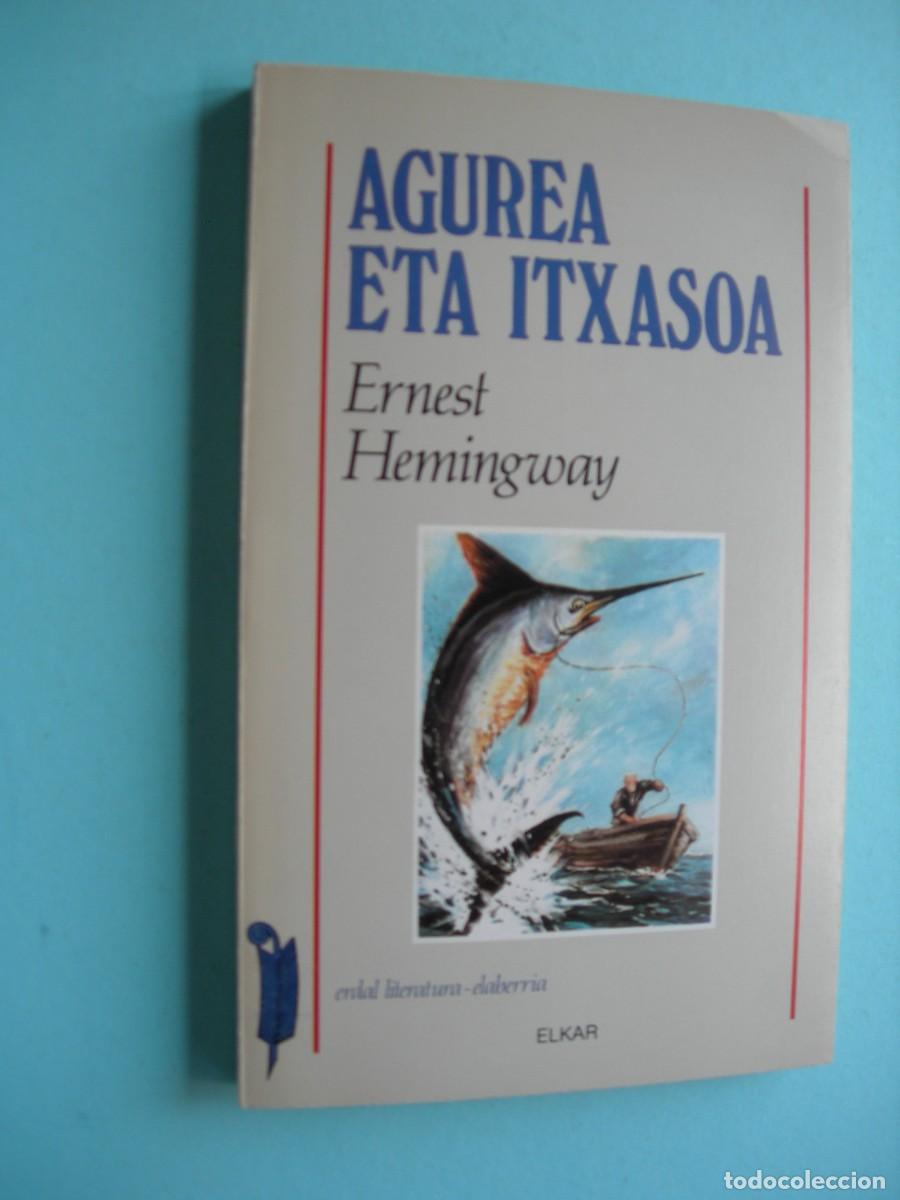 Libros de segunda mano: AGUREA ETAITXASOA / ERNEST HEMINGWAY / EUSKERA