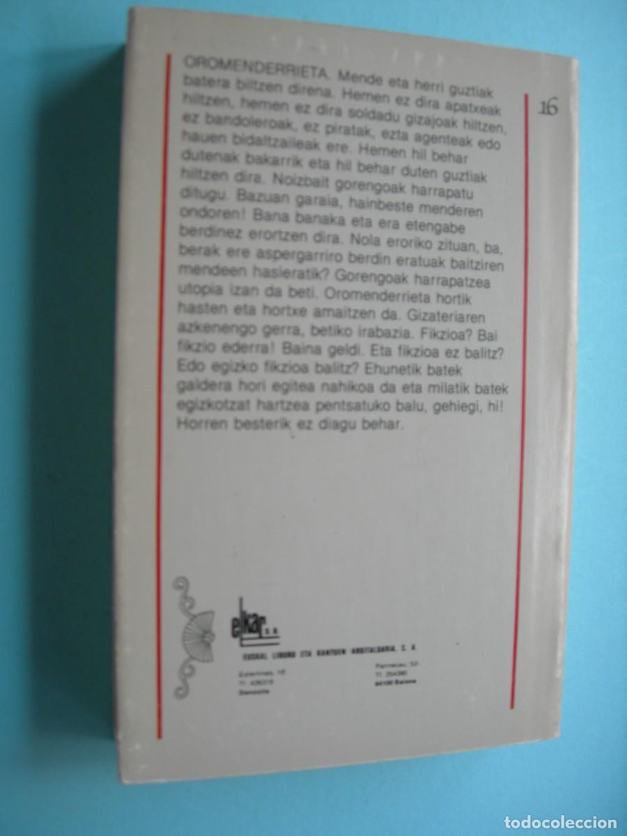 Libros de segunda mano: OROMENDERRIETA / XABIER AMURIZA / EUSKERA - Foto 2