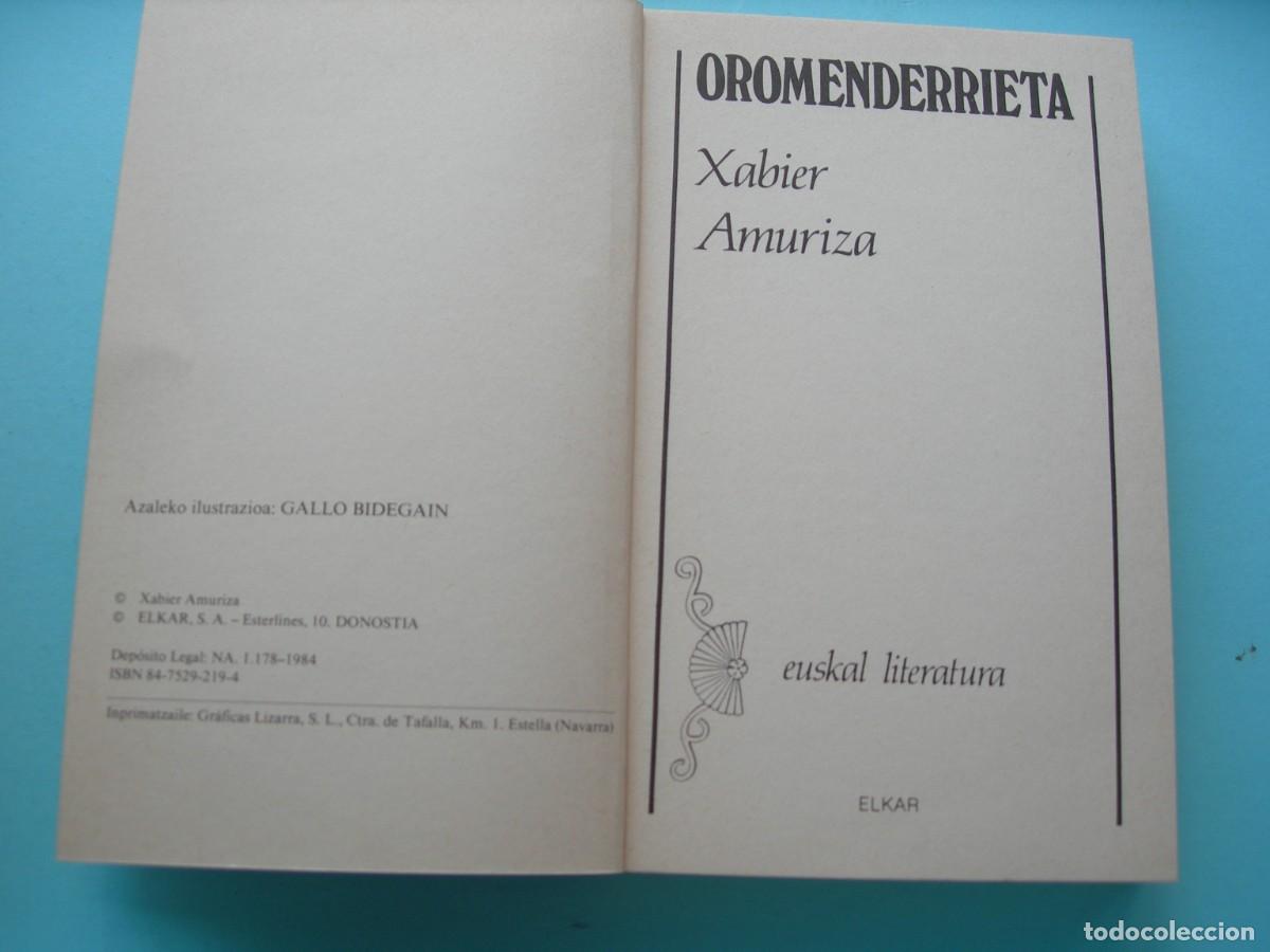 Libros de segunda mano: OROMENDERRIETA / XABIER AMURIZA / EUSKERA - Foto 3