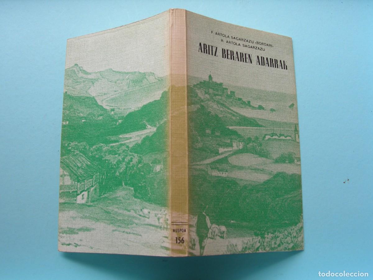 Libros de segunda mano: ARITZ BERAREN ADARRAK / F. ARTOLA SAGARZAZU &rdquo;BORDARI&rdquo; - R. ARTOLA SAGARZAZU / EUSKERA