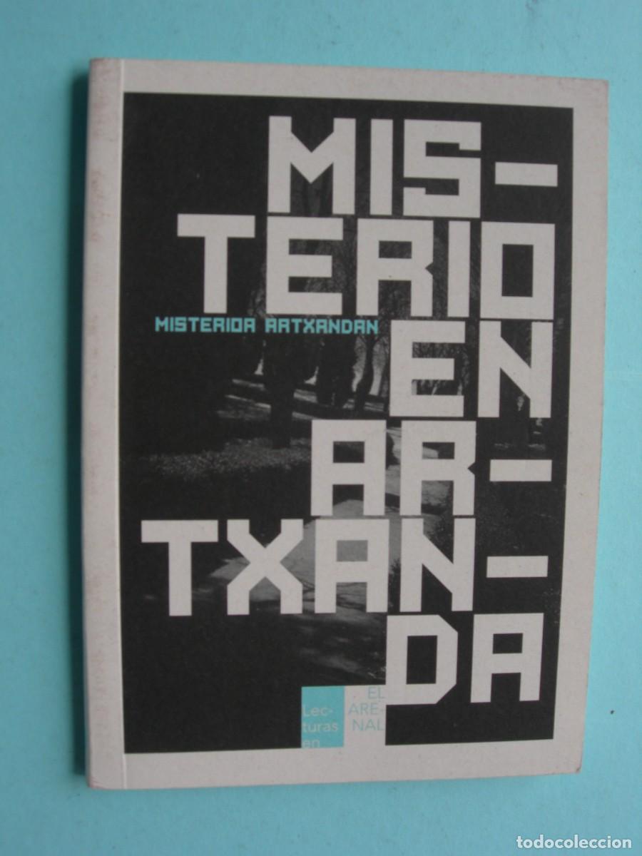 Libros de segunda mano: MISTERIOA ARTXANDAN/Y.ARRIETA-F.PALAZUELOS-L.BILBAO J.L.URRUTIA-K.SANTISTEBAN-E.ZPRROZUA-EUSKERA