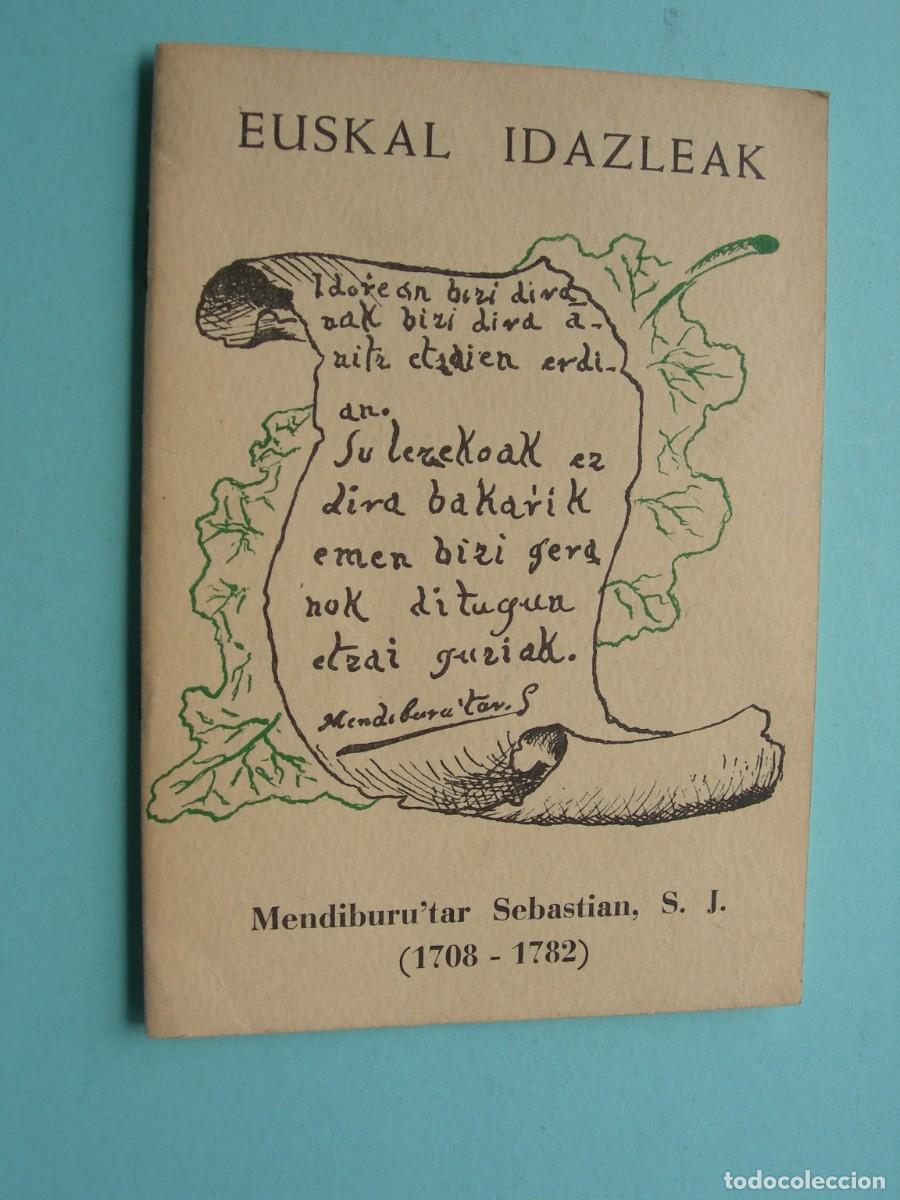 Libros de segunda mano: EUSKAL IDAZLEAK / MENDIBURU&acute;TAR SEBASTIAN S. J. ( 1708 - 1782 / EUSKERA