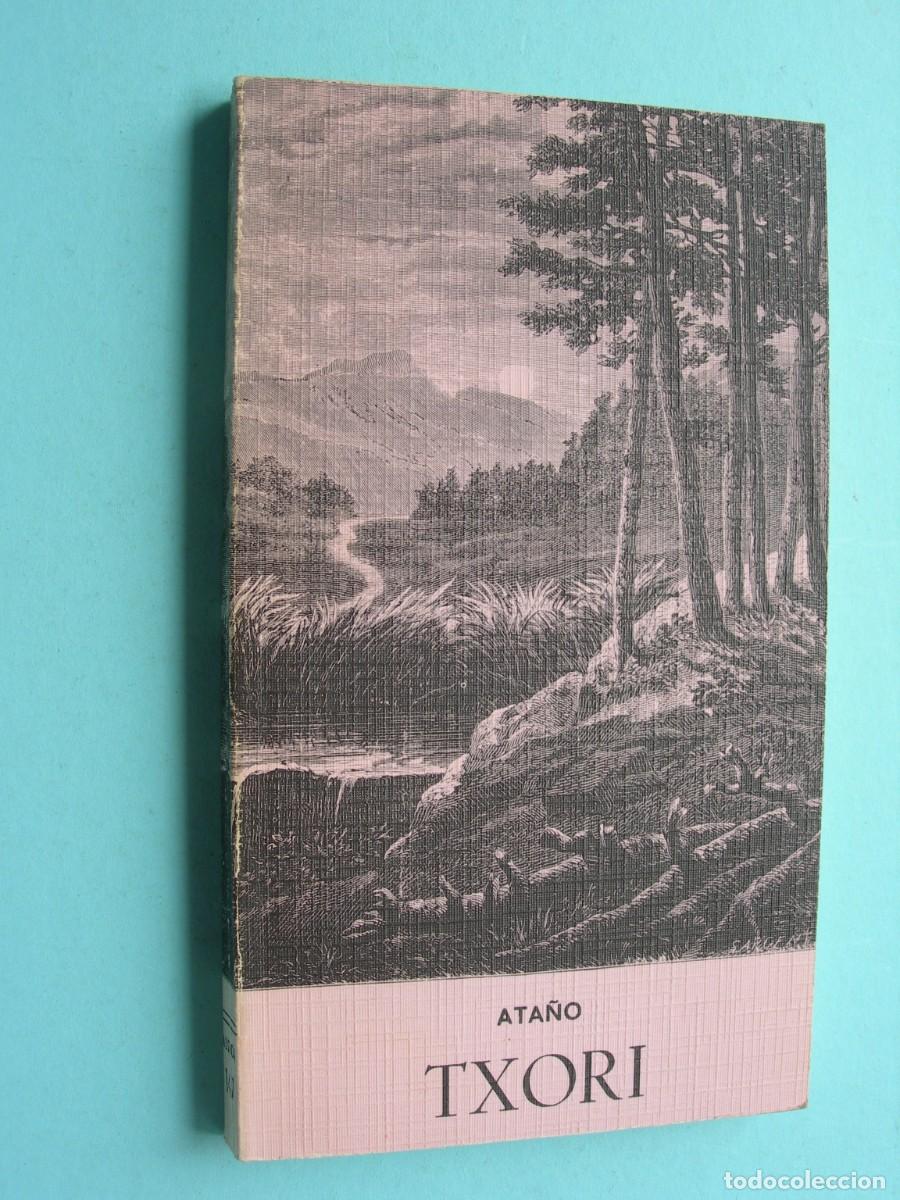 Libros de segunda mano: TXORI / ATA&Ntilde;O / EUSKERA