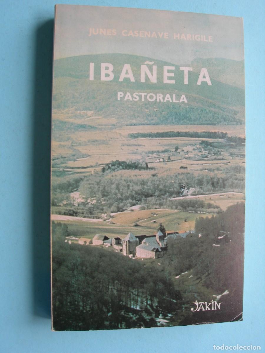 Libros de segunda mano: IBA&Ntilde;ETA - PASTORALA / JUNES CASENAVE HARIGILE / EUSKERA