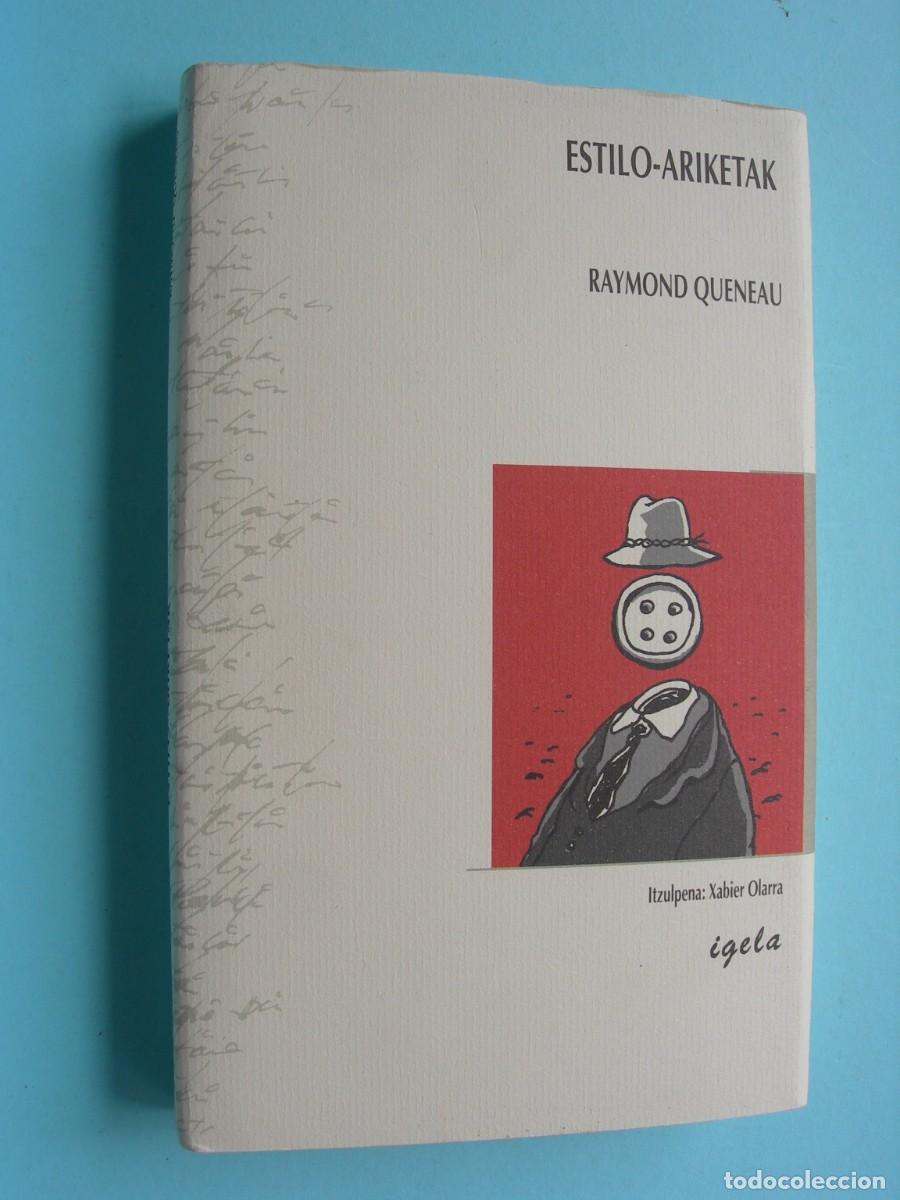 Libros de segunda mano: ESTILO - ARIKETAK / RAYMOND QUENEAU / EUSKERA