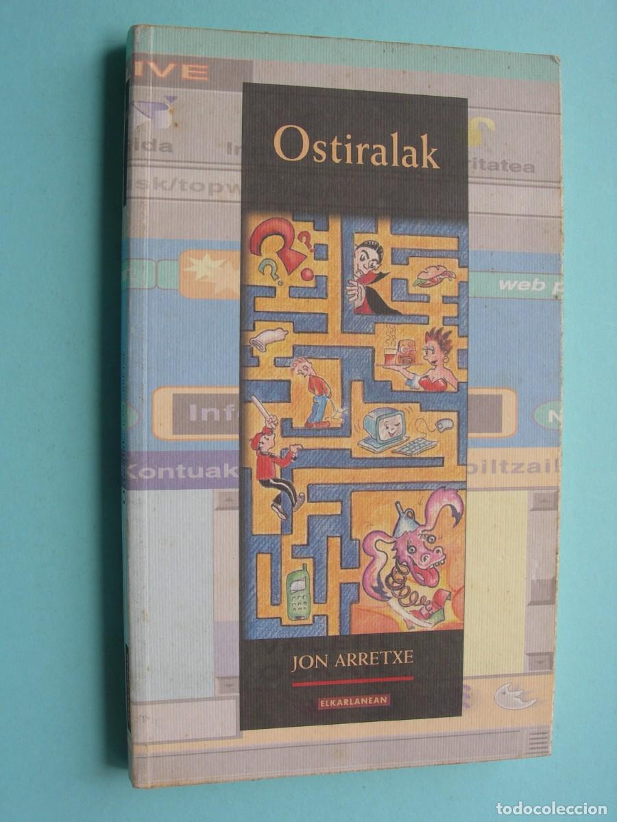 Libros de segunda mano: OSTIRALAK / JON ARRETXE / EUSKERA