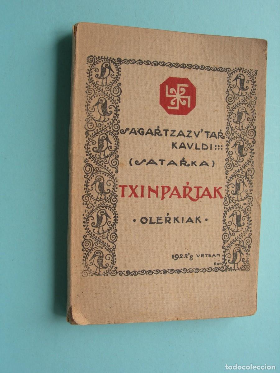 Libros de segunda mano: SAGARTZAZU&acute;TAR KAULDI ( SATARKA ) TXINPARTAK OLERKIAK / EUSKERA