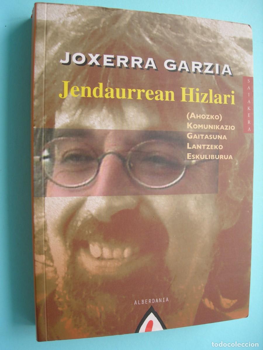 Libros de segunda mano: JENDAURREAN HIZLARI / JOXERRA GARZIA / EUSKERA