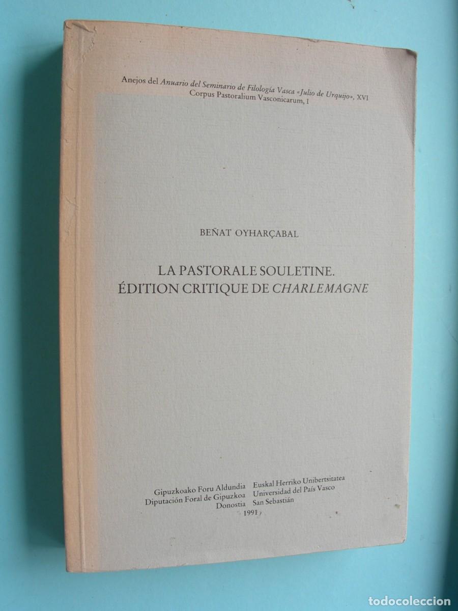 Libros de segunda mano: LA PASTORALE SOULETINE / BE&Ntilde;AT OYHAR&Ccedil;ABAL / EUSKERA - FRANC&Eacute;S