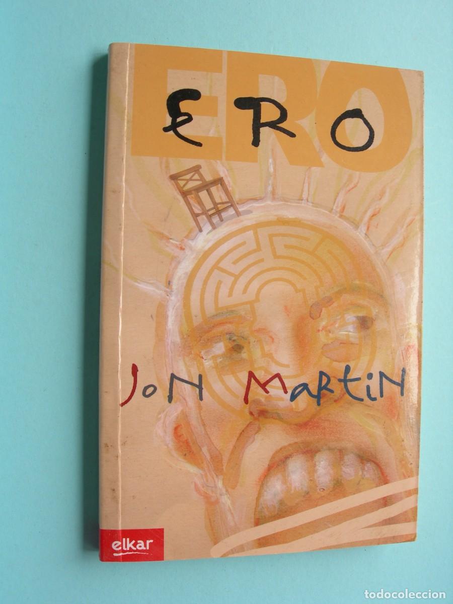 Libros de segunda mano: ERO / JON MARTIN EUSKERA - Foto 1