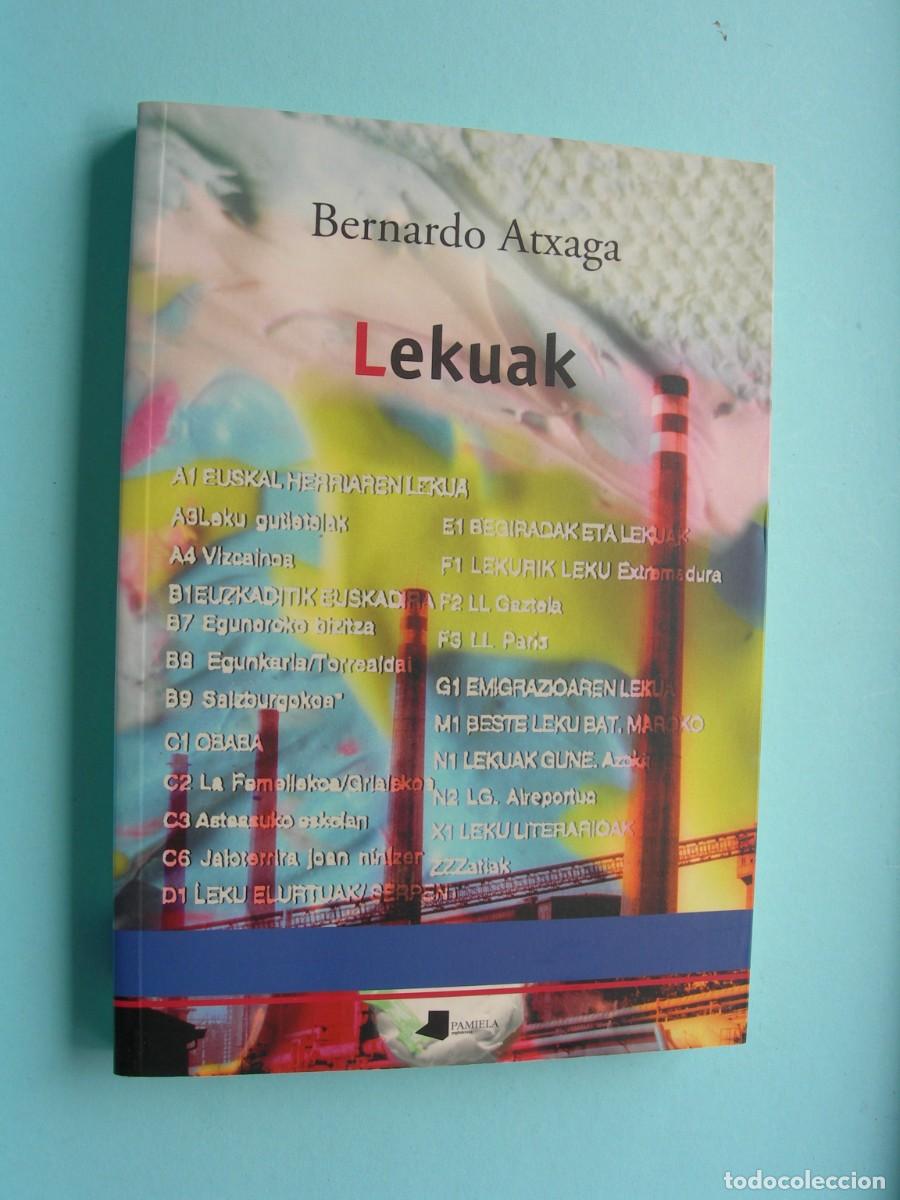 Libros de segunda mano: LEKUAK / BERNARDO ATXAGA / EUSKERA