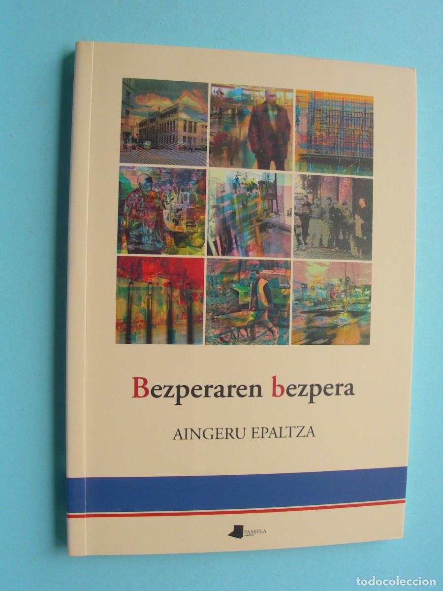 Libros de segunda mano: BEZPERAREN BEZPERA / AINGERU EPALTZA / EUSKERA