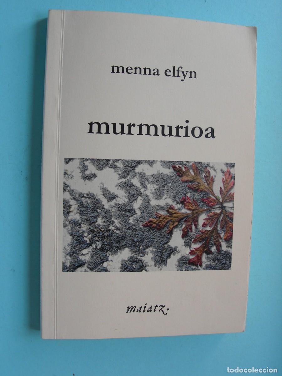 Libros de segunda mano: MURMURIOA / MENNA ELFYN / EUSKERA - GAL&Eacute;S