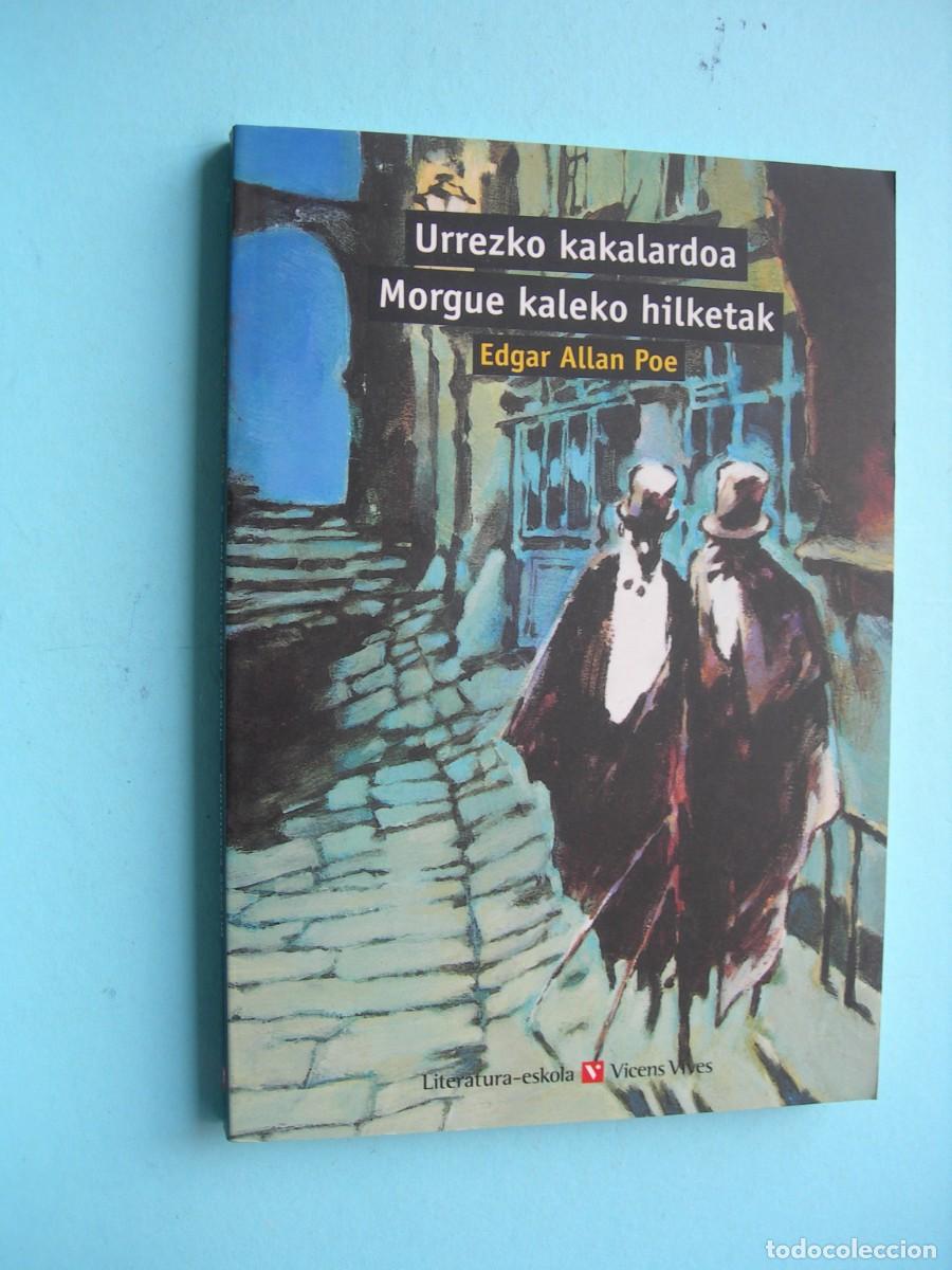 Libros de segunda mano: URREZKO KAKALARDOA MORGUE KALEKO HILKETAK / EDGAR ALLAN POE / LITERATURA - ESKOLA / EUSKERA