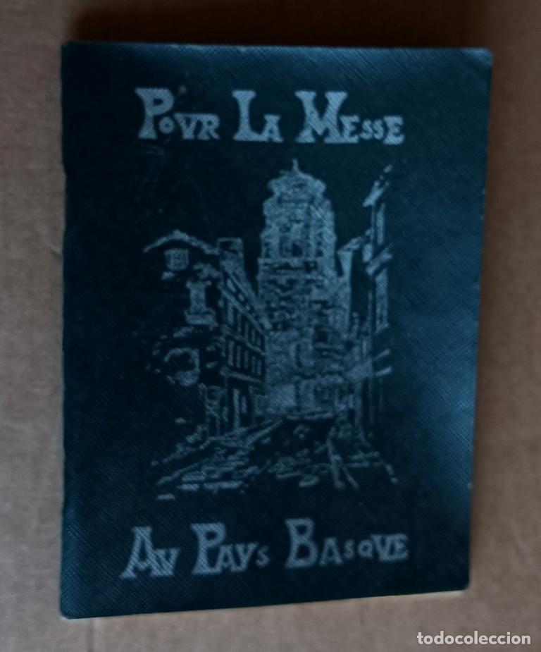 Libros de segunda mano: POUR LA MESSE An Pays Basque - IGANDETAN ELIZAN Eliza sa eliza Herrico bihotza