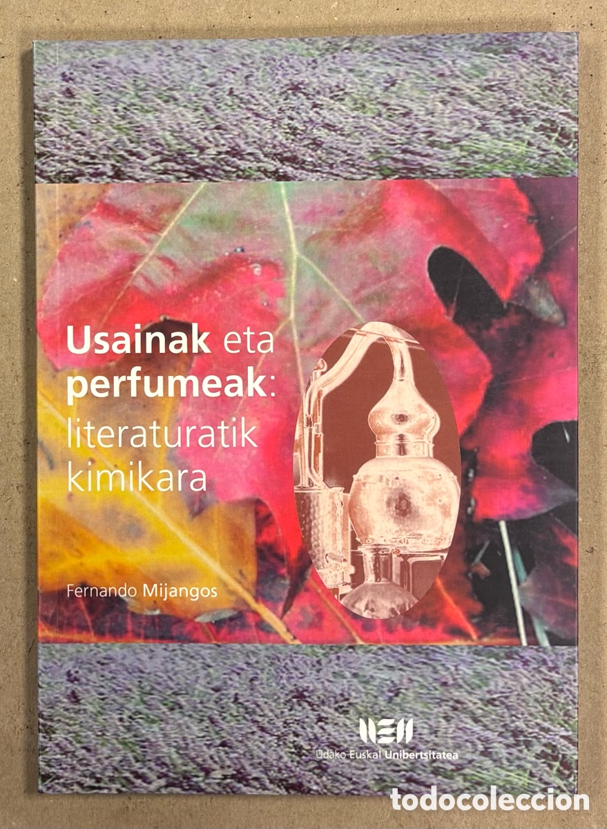 Libros de segunda mano: USAINAK ETA PERFUMEAK: LITERATURATIK KIMIKARA. FERNANDO MIJANGOS. EUSKARAZ.
