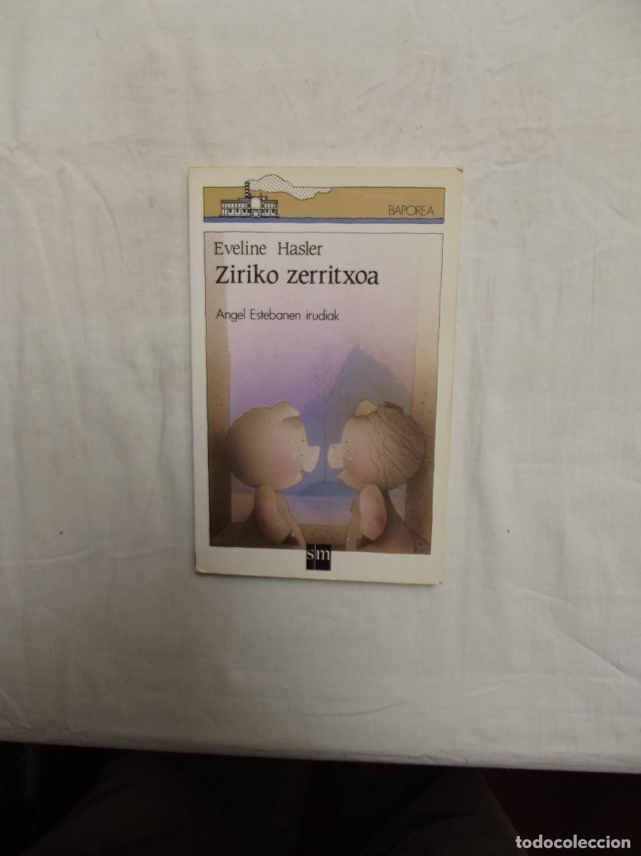 Libros de segunda mano: ZIRIKO ZERRITXOA / EVELINE HASLER - Foto 1