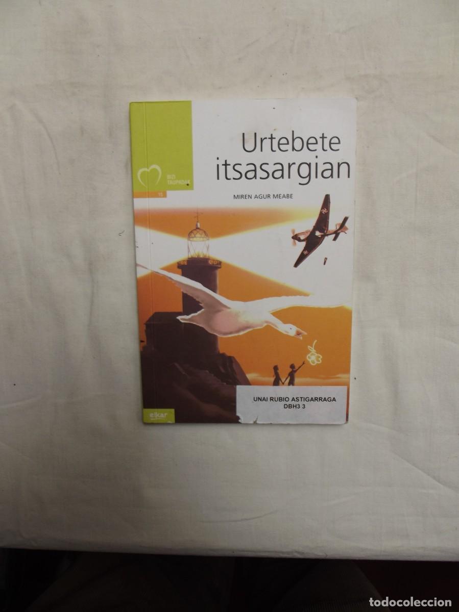 Libros de segunda mano: URTEBETE ITSASARGIAN / MIREN AGUR MEABE