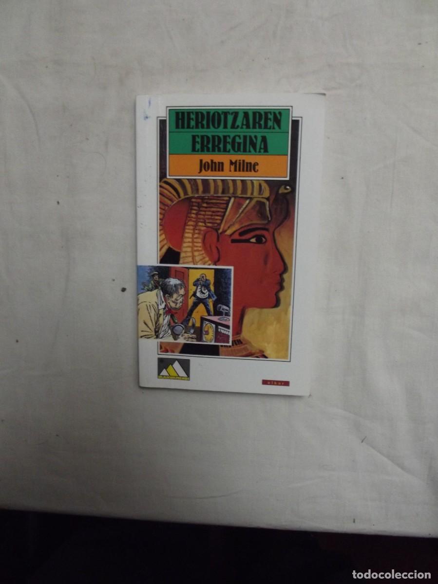 Libros de segunda mano: HERIOTZAREN ERREGINA/ JOHN MILNE