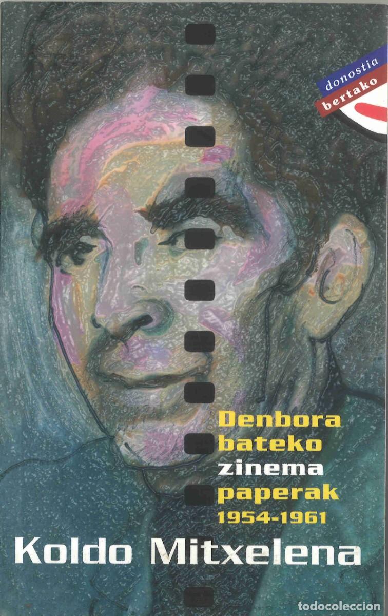 Libros de segunda mano: Koldo Mitxelena. Denbora bateko zinema paperak 1954-1961. En euskera