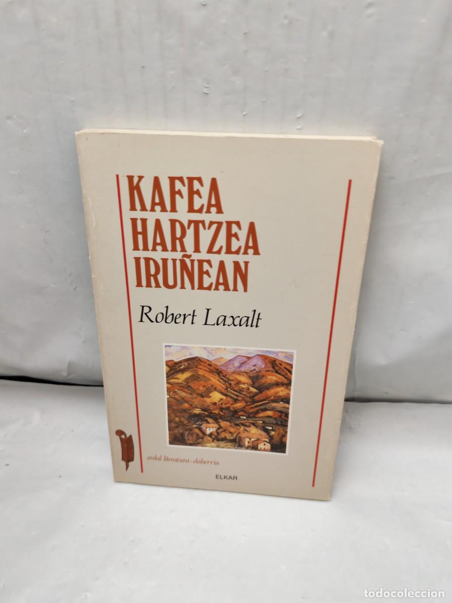 Second hand books: Kafea hartzea Iru&ntilde;ean (Primera edici&oacute;n, Colecci&oacute;n: Erdal literatura-elaberria)