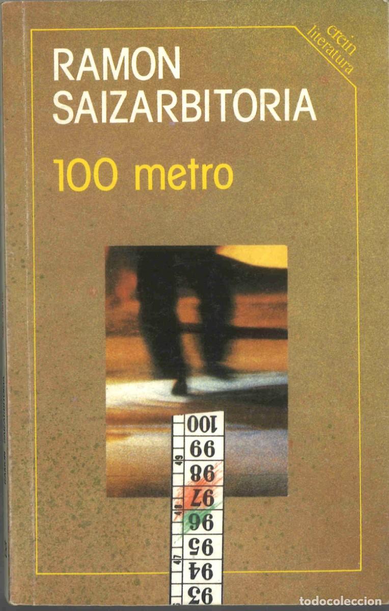 Libros de segunda mano: Ram&oacute;n Saizarbitoria. 100 metro. En euskera. 1994
