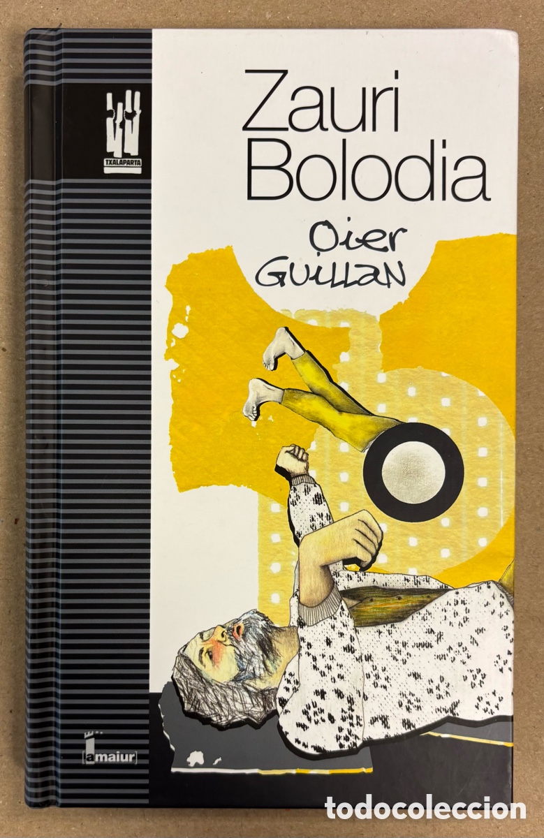 Livros em segunda m&atilde;o: ZAURI BOLODIA. OIER GUILLAN. TXALAPARTA ARGITALETXEA 2018. EUSKARAZ.