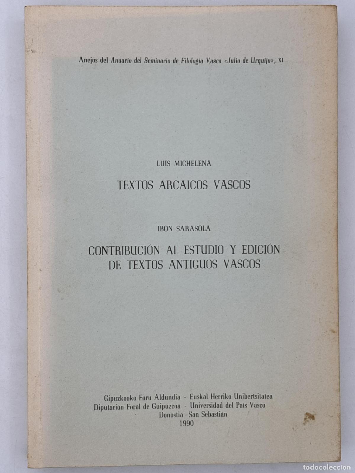 Libros de segunda mano: Textos arcaicos vascos - Contribuci&oacute;n al estudio y edici&oacute;n de textos antiguos vascos - Luis Michelen
