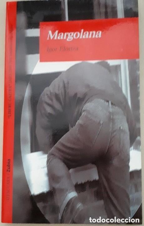 Libros de segunda mano: MARGOLANA - EUSKERA. Igor Elortza.