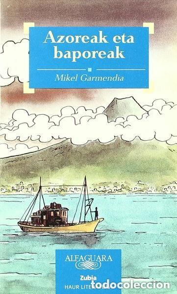 Libros de segunda mano: Azoreak eta baporeak de Mikel Garmendia