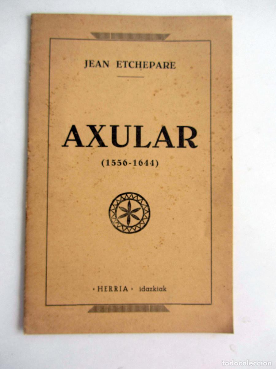 Libros de segunda mano: **** Axular (1556-1644) Jean Etchepare. Herria Idazkiak. 1956