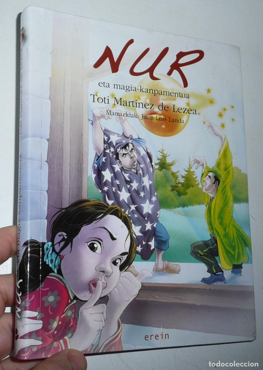 Libros de segunda mano: Nur eta magia kanpamendua - Toti Mart&iacute;nez de Lezea (Erein, 2011)